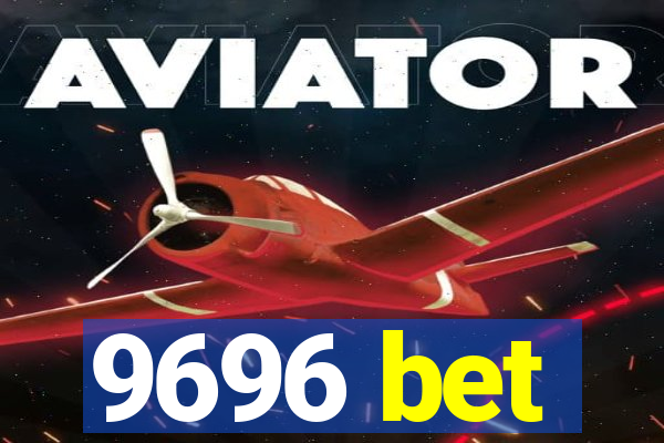 9696 bet